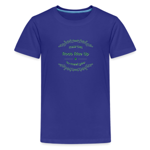May the Road Rise Up to Meet You - Kids' Premium T-Shirt - royal blue