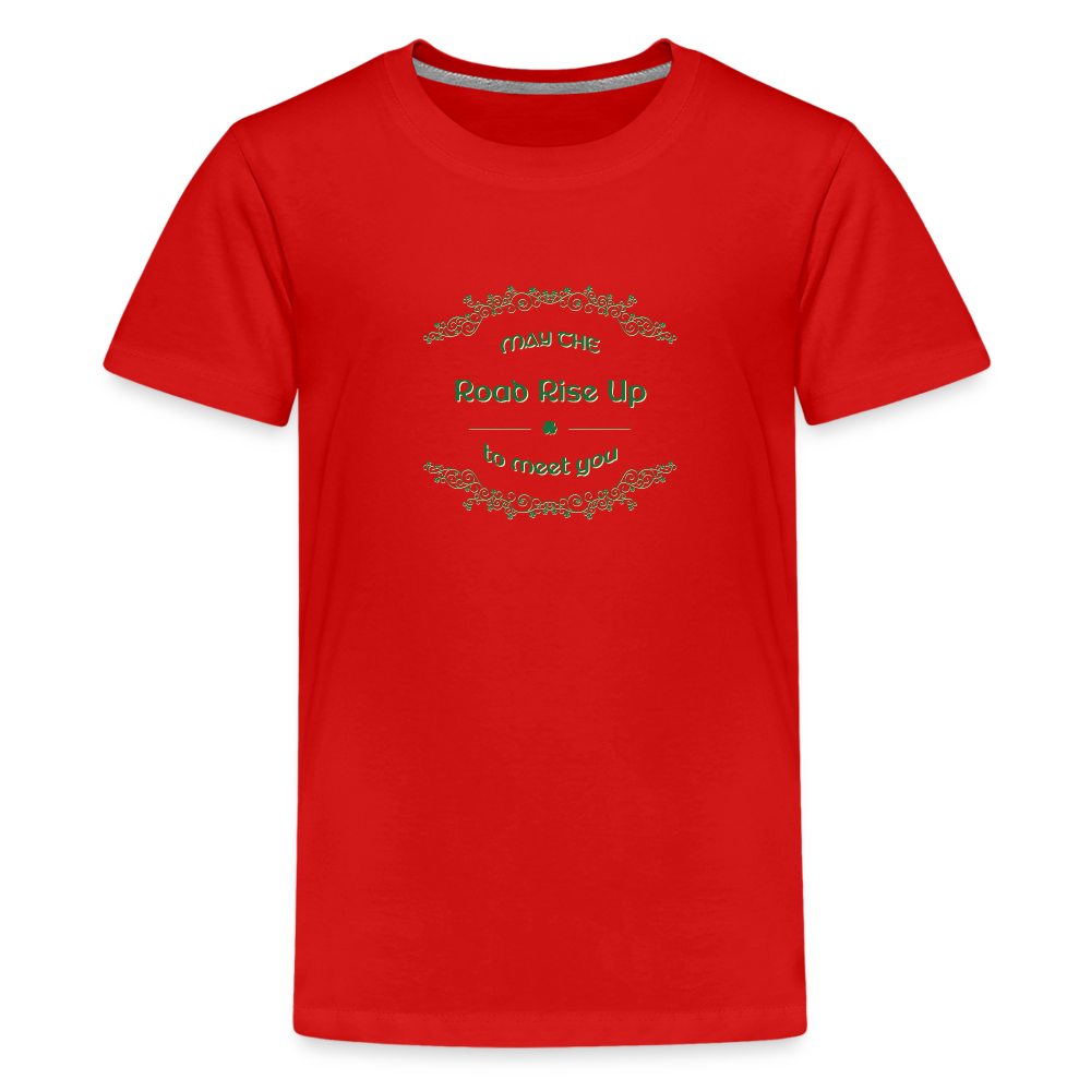 May the Road Rise Up to Meet You - Kids' Premium T-Shirt - red