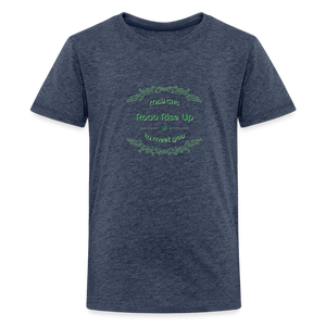May the Road Rise Up to Meet You - Kids' Premium T-Shirt - heather blue