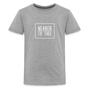 Nearer to Thee - Kids' Premium T-Shirt - heather gray