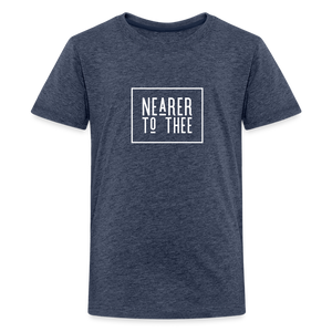 Nearer to Thee - Kids' Premium T-Shirt - heather blue