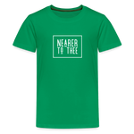 Nearer to Thee - Kids' Premium T-Shirt - kelly green