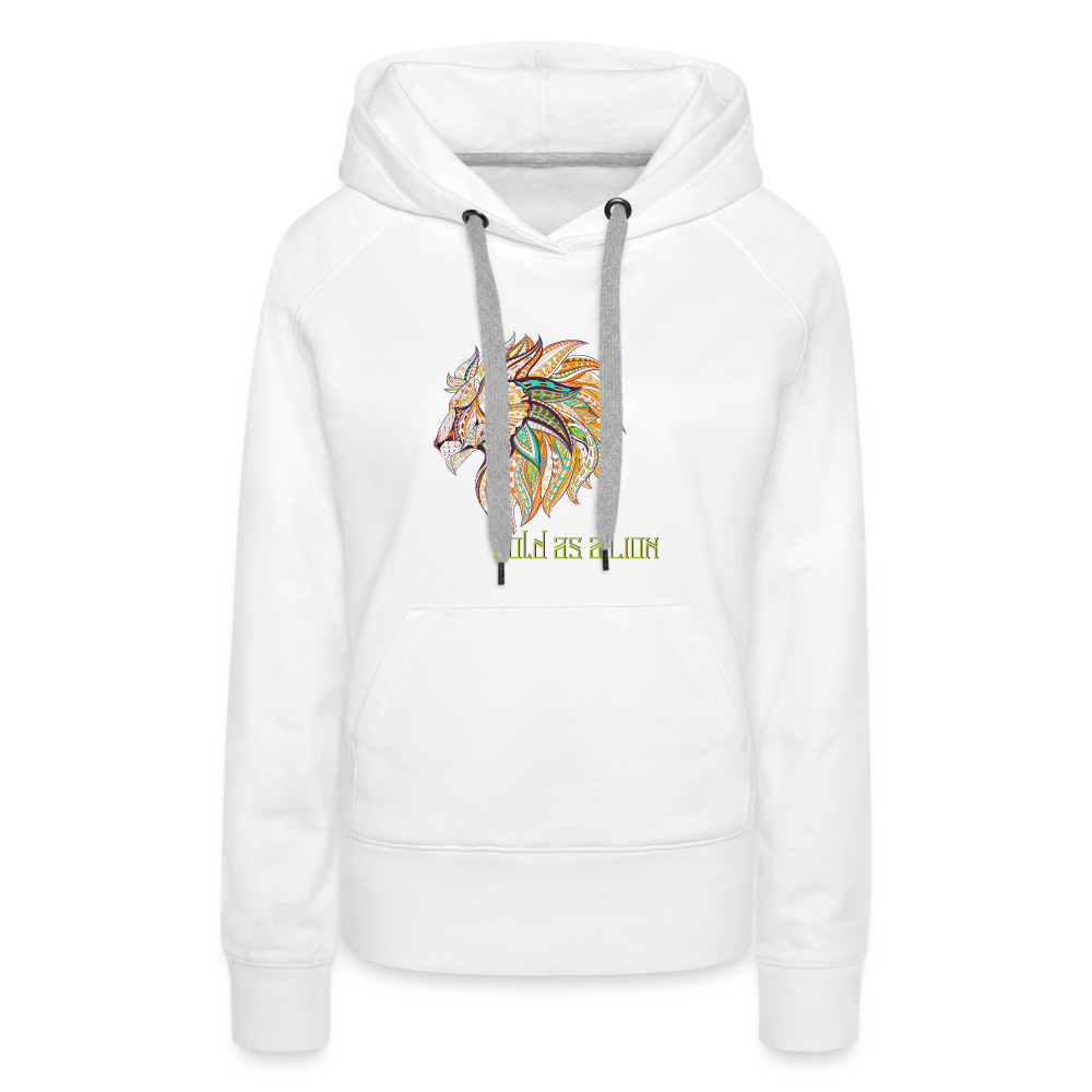 Bold as a Lion - Women’s Premium Hoodie - white