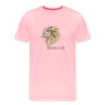 Bold as a Lion - Unisex Premium T-Shirt - pink