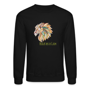 Bold as a Lion - Unisex Crewneck Sweatshirt - black