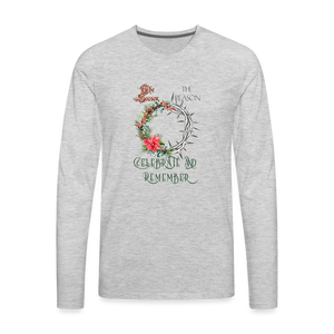 Celebrate & Remember - Men's Premium Long Sleeve T-Shirt - heather gray