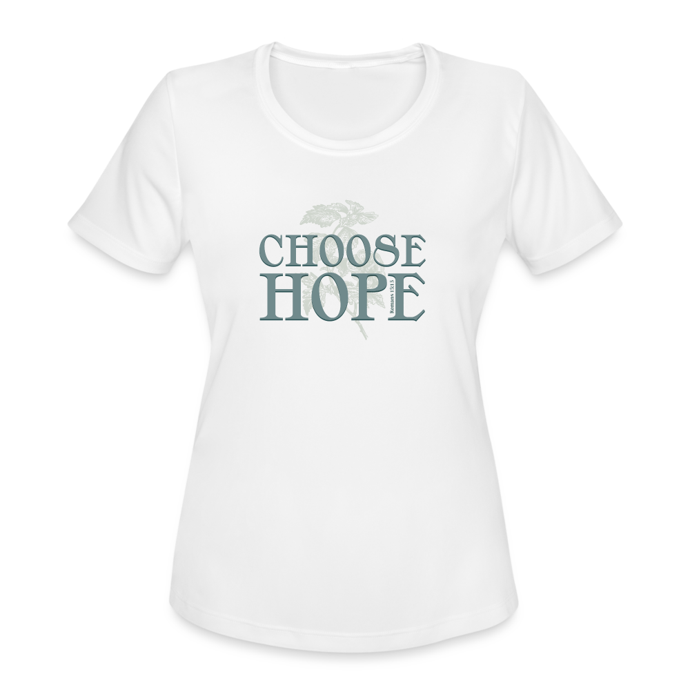 Choose Hope - Women's Moisture Wicking Performance T-Shirt - white