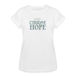 Choose Hope - Women's Relaxed Fit T-Shirt - white
