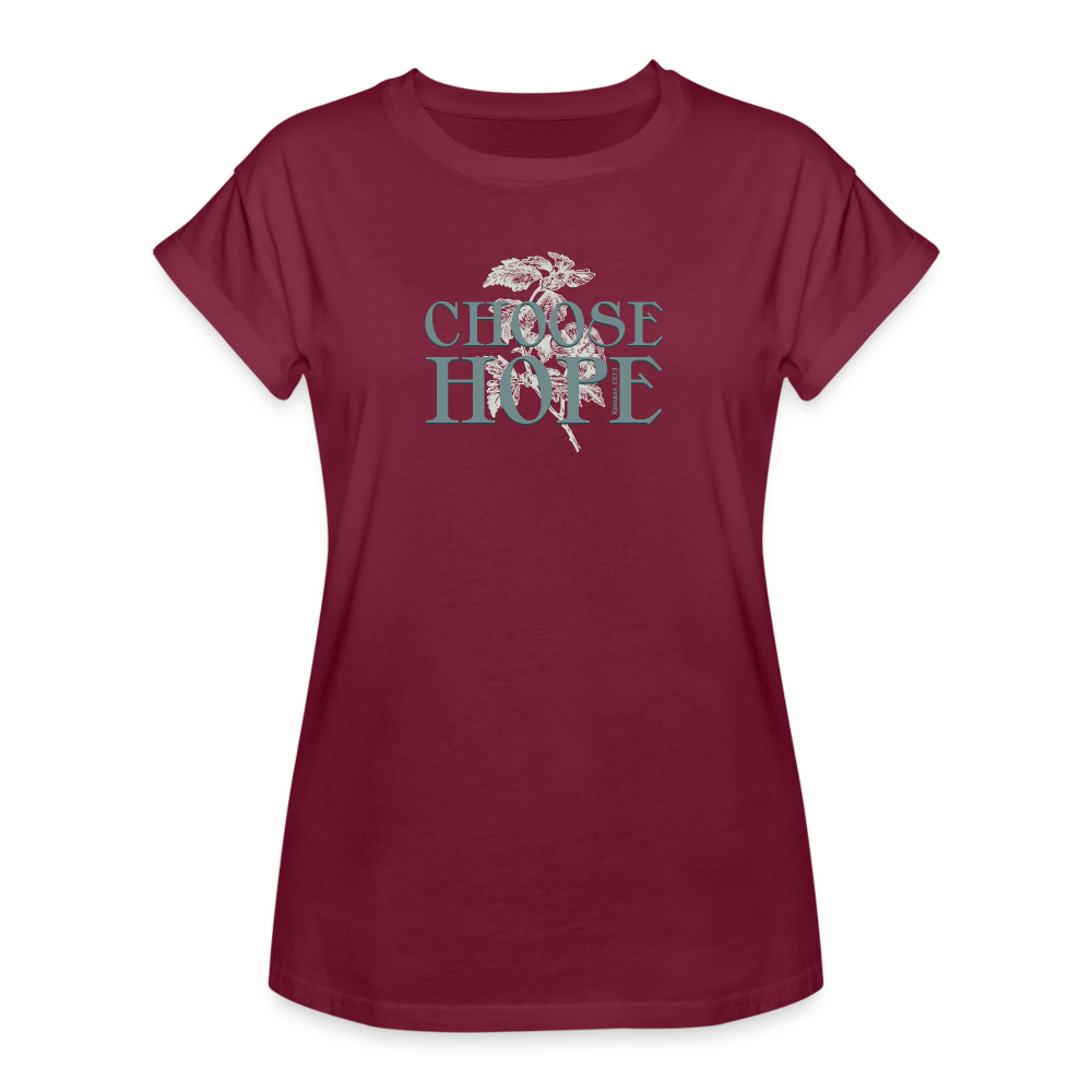 Choose Hope - Women's Relaxed Fit T-Shirt - burgundy