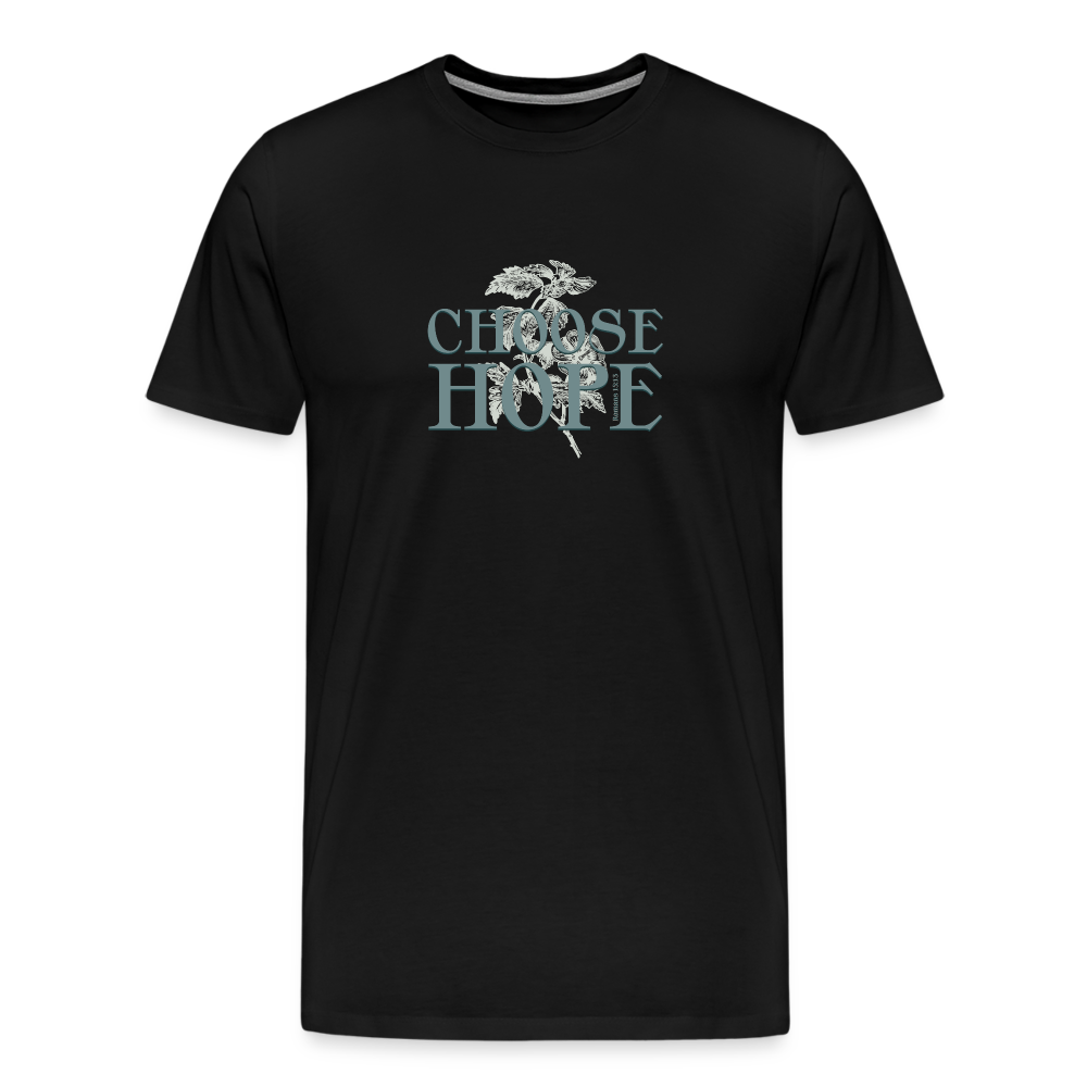 Choose Hope - Unisex Premium T-Shirt - black