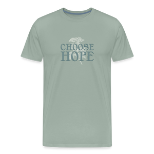 Choose Hope - Unisex Premium T-Shirt - steel green