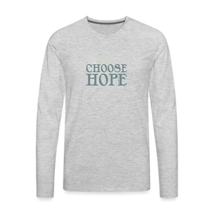 Choose Hope - Men's Premium Long Sleeve T-Shirt - heather gray