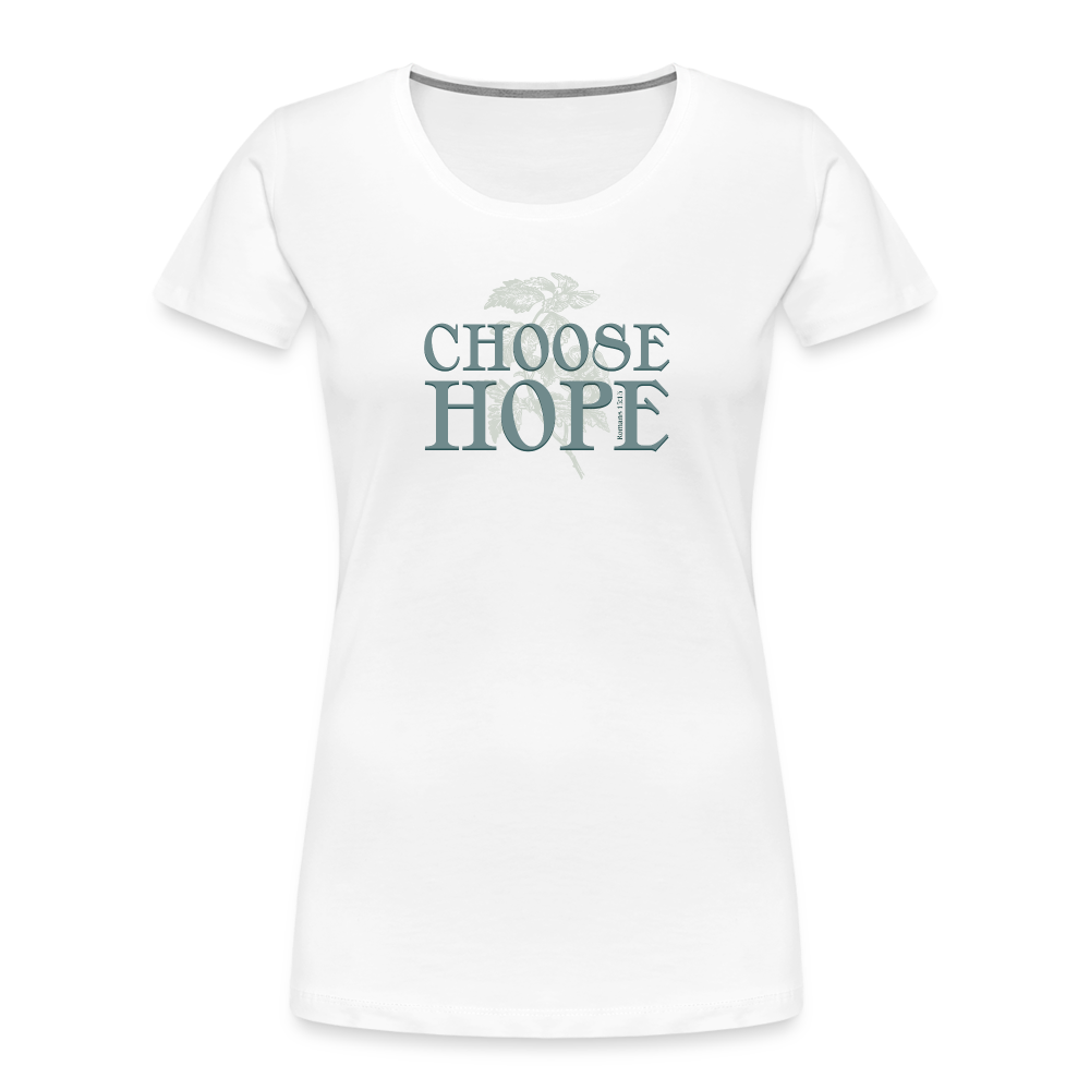Choose Hope - Women’s Premium Organic T-Shirt - white