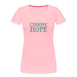 Choose Hope - Women’s Premium Organic T-Shirt - pink