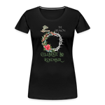 Celebrate & Remember - Women’s Premium Organic T-Shirt - black