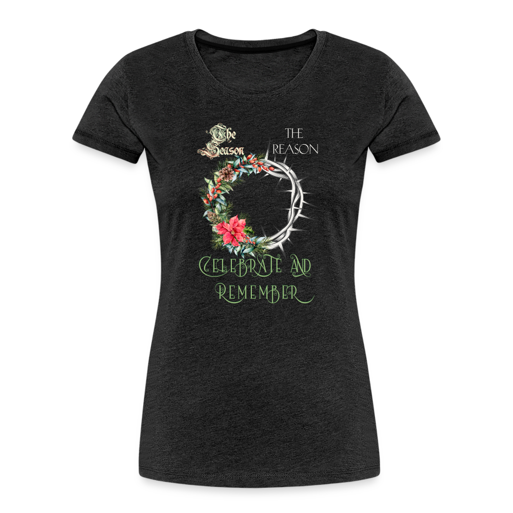 Celebrate & Remember - Women’s Premium Organic T-Shirt - charcoal grey