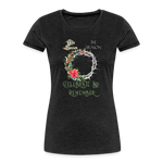 Celebrate & Remember - Women’s Premium Organic T-Shirt - charcoal grey