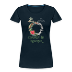 Celebrate & Remember - Women’s Premium Organic T-Shirt - deep navy