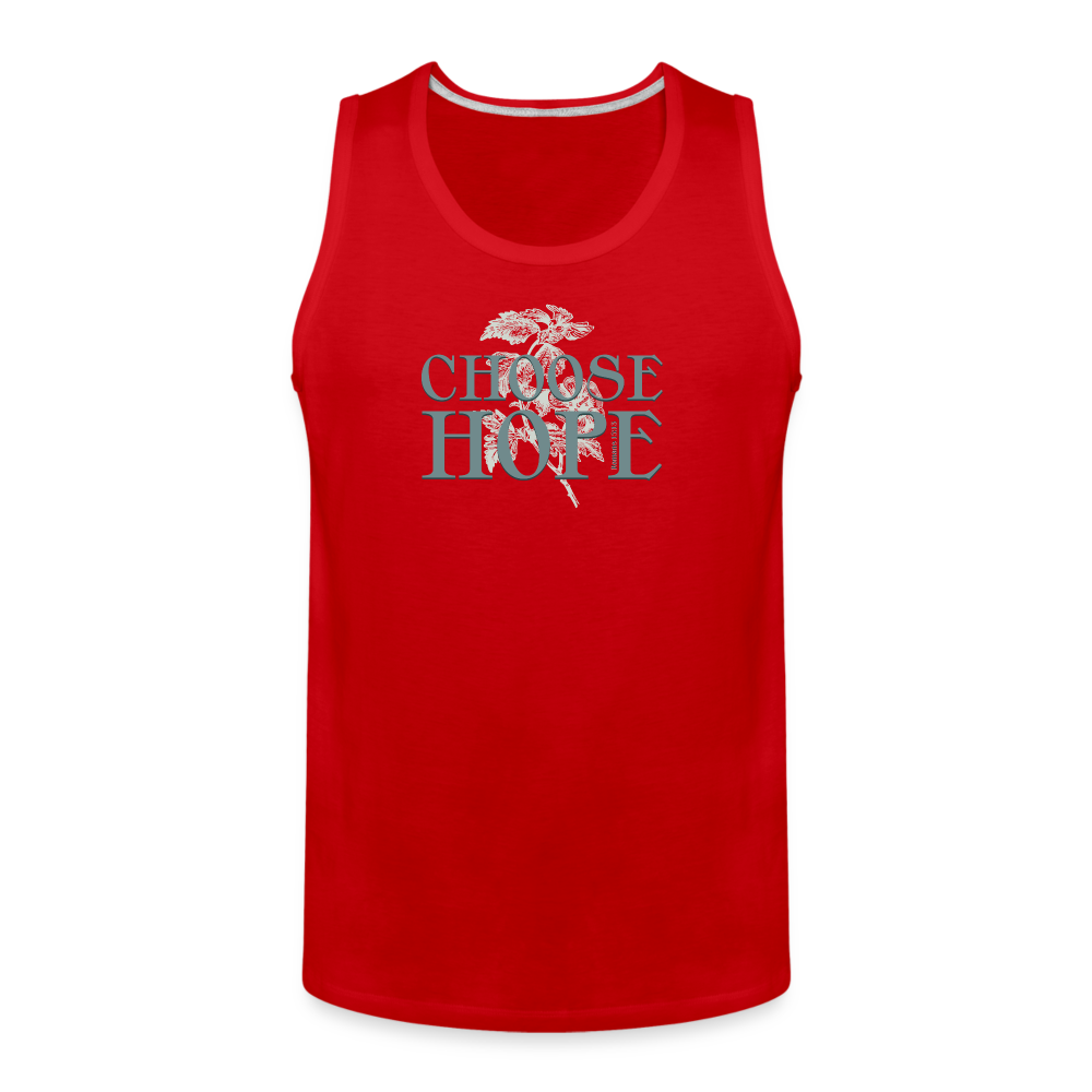 Choose Hope - Men’s Premium Tank - red