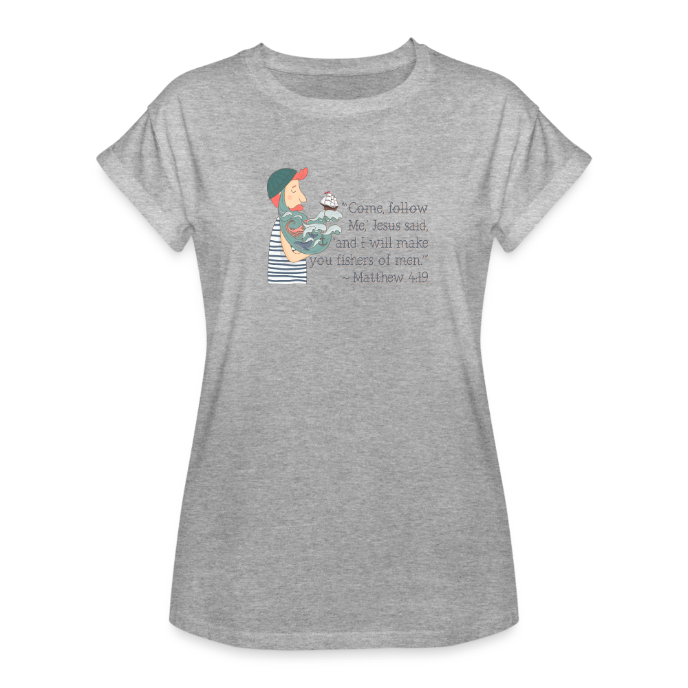 Fishers of Men - Women's Relaxed Fit T-Shirt - heather gray