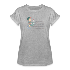 Fishers of Men - Women's Relaxed Fit T-Shirt - heather gray
