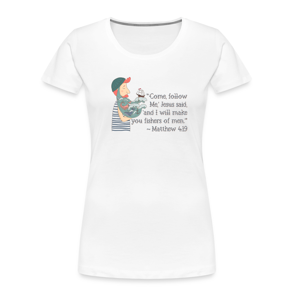 Fishers of Men - Women’s Premium Organic T-Shirt - white
