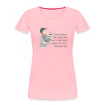 Fishers of Men - Women’s Premium Organic T-Shirt - pink