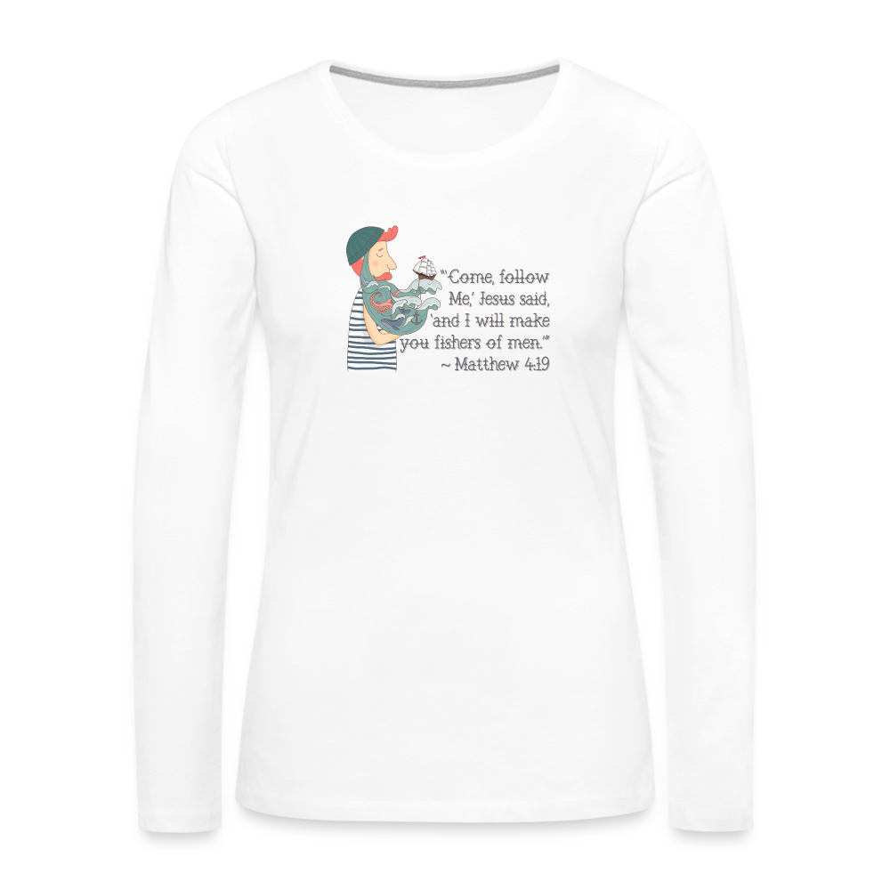 Fishers of Men - Women's Premium Long Sleeve T-Shirt - white