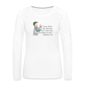 Fishers of Men - Women's Premium Long Sleeve T-Shirt - white