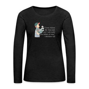 Fishers of Men - Women's Premium Long Sleeve T-Shirt - charcoal grey
