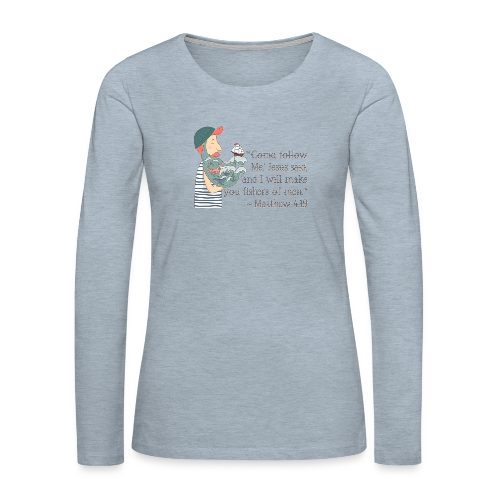 Fishers of Men - Women's Premium Long Sleeve T-Shirt - heather ice blue