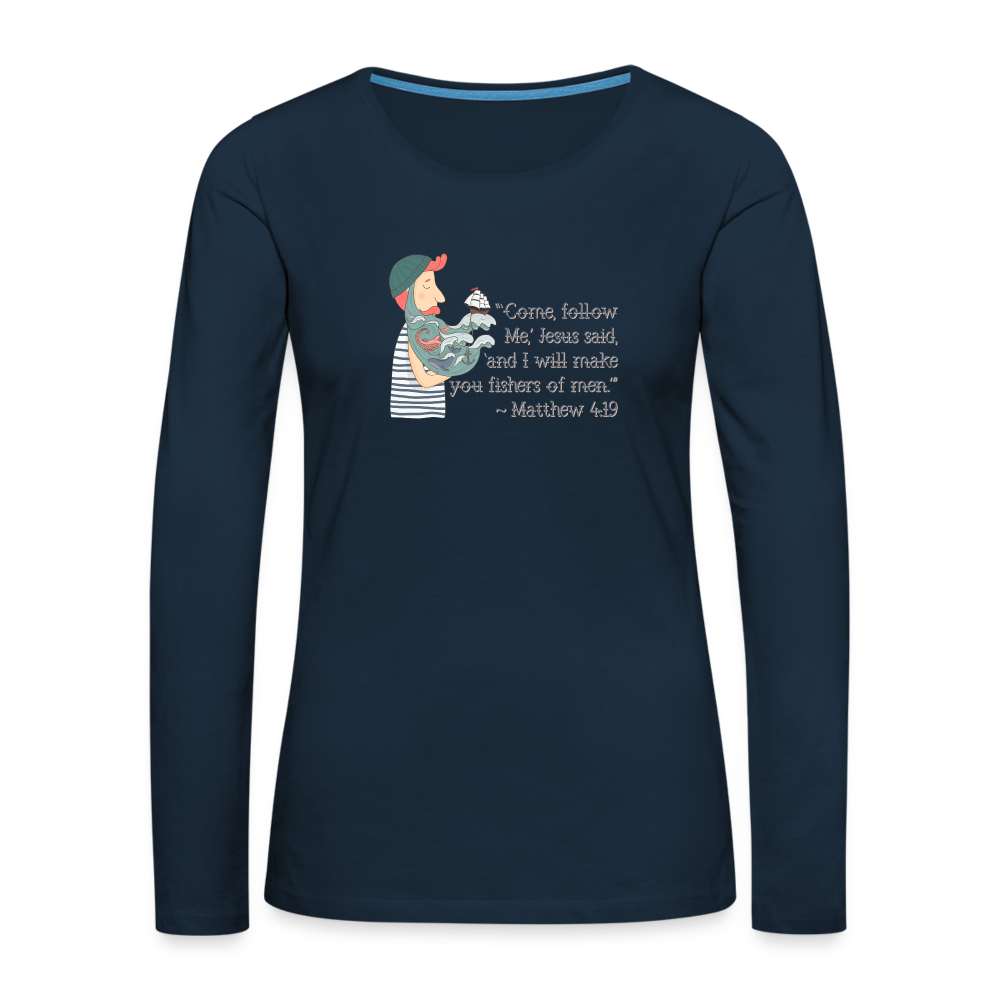 Fishers of Men - Women's Premium Long Sleeve T-Shirt - deep navy