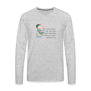 Fishers of Men - Men's Premium Long Sleeve T-Shirt - heather gray