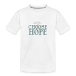 Choose Hope - Kid’s Premium Organic T-Shirt - white