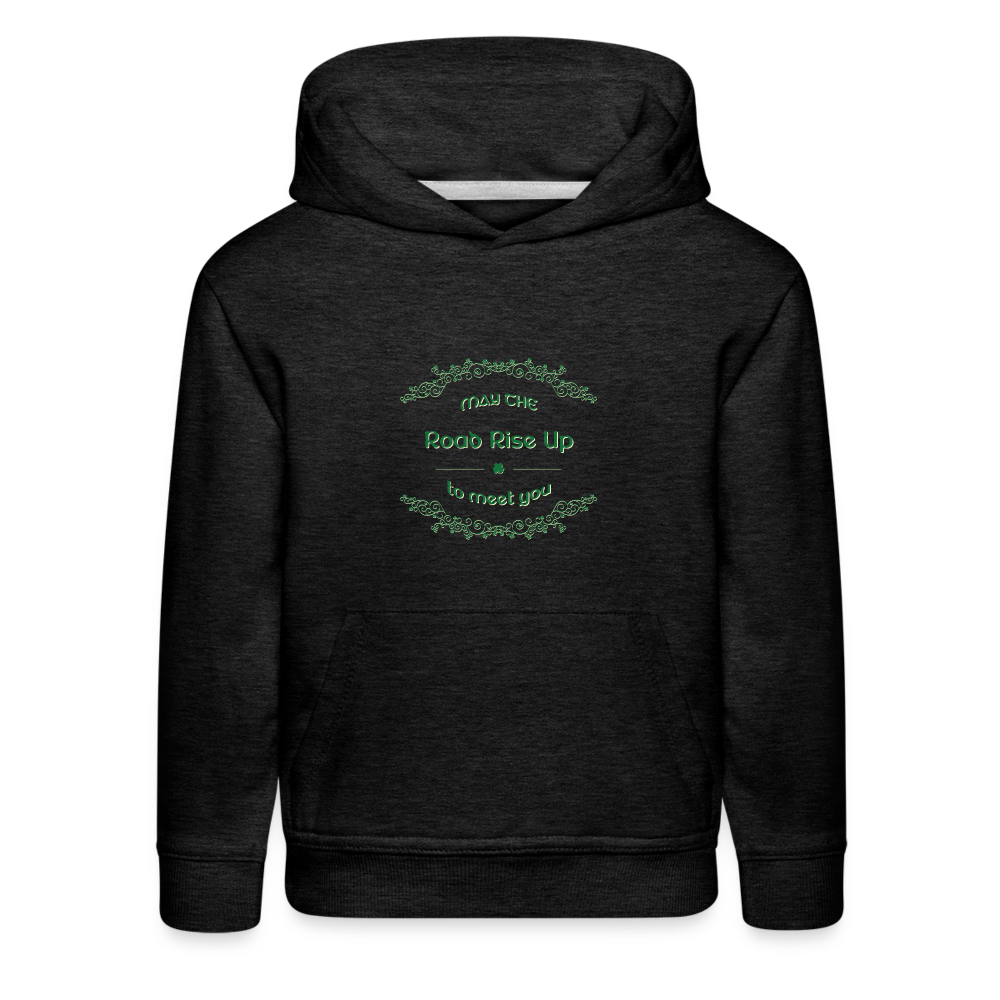 May the Road Rise Up to Meet You - Kids‘ Premium Hoodie - charcoal grey