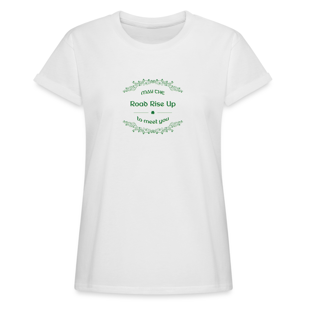 May the Road Rise Up to Meet You - Women's Relaxed Fit T-Shirt - white