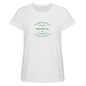 May the Road Rise Up to Meet You - Women's Relaxed Fit T-Shirt - white
