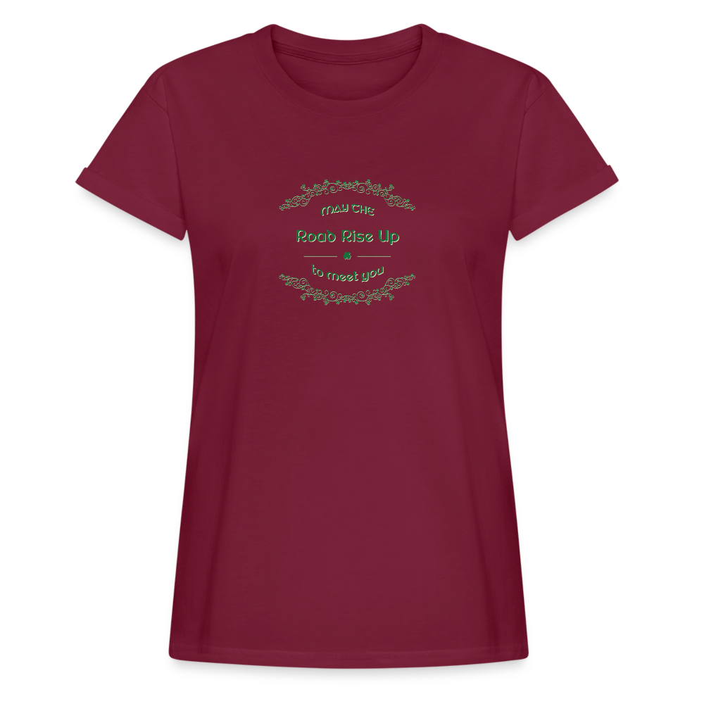 May the Road Rise Up to Meet You - Women's Relaxed Fit T-Shirt - burgundy