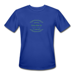 May the Road Rise Up to Meet You - Men’s Moisture Wicking Performance T-Shirt - royal blue