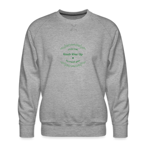 May the Road Rise Up to Meet You - Men’s Premium Sweatshirt - heather grey