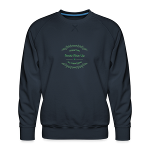 May the Road Rise Up to Meet You - Men’s Premium Sweatshirt - navy
