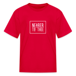 Nearer to Thee - Kids' T-Shirt - red