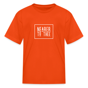 Nearer to Thee - Kids' T-Shirt - orange