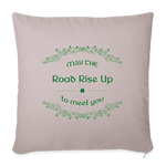 May the Road Rise Up to Meet You - Throw Pillow Cover - light taupe
