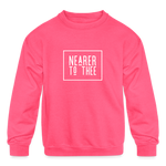 Nearer to Thee - Kids' Crewneck Sweatshirt - neon pink