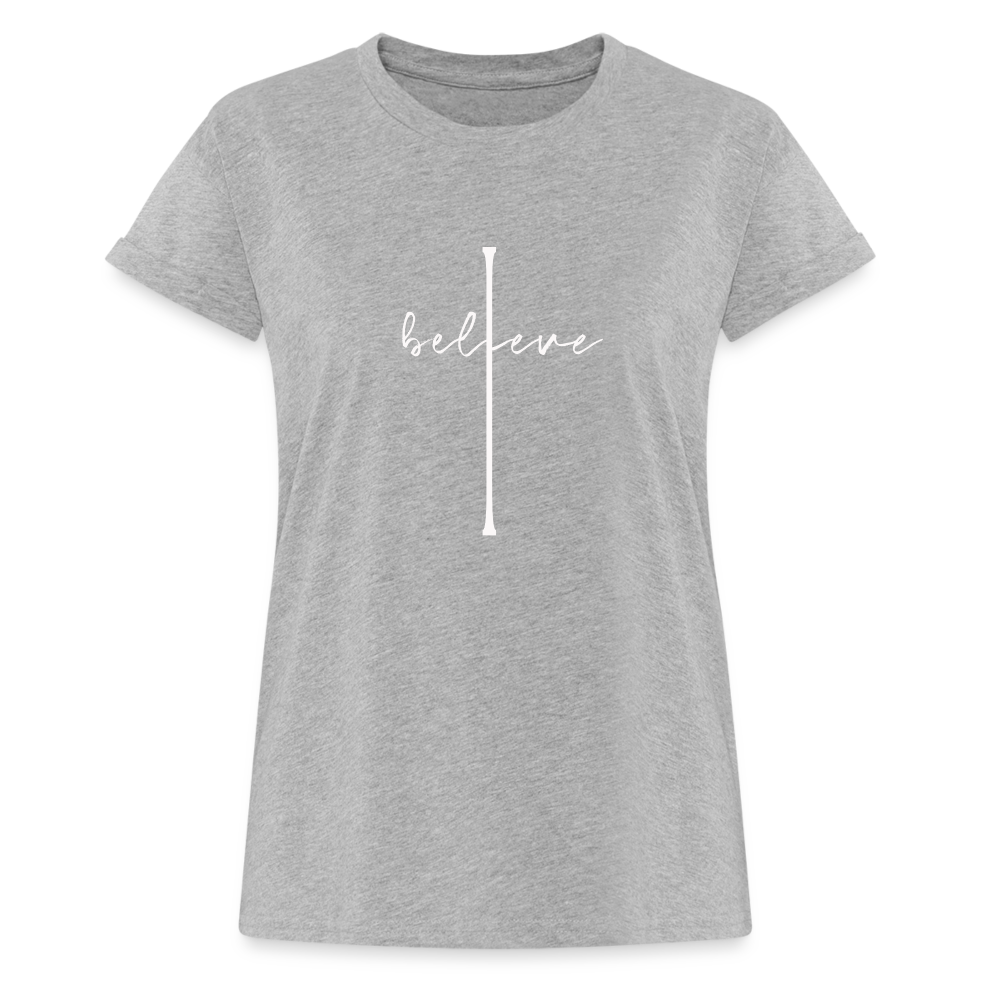 I Believe - Women's Relaxed Fit T-Shirt - heather gray