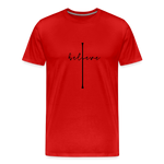 I Believe - Unisex Premium T-Shirt - red