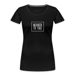 Nearer to Thee - Women’s Premium Organic T-Shirt - black