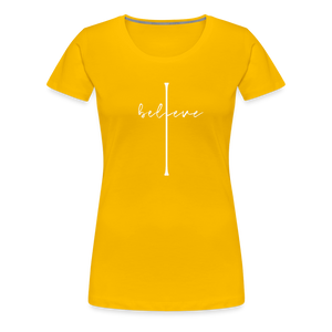 I Believe - Women’s Premium T-Shirt - sun yellow