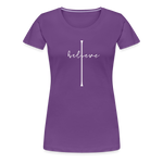 I Believe - Women’s Premium T-Shirt - purple